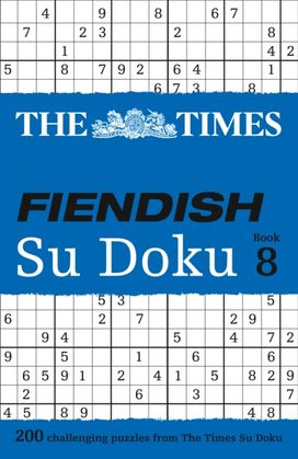 Times Fiendish Su Doku Book 8 Times Fiendish Su Doku Book 8