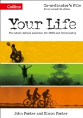 Your Life - Ks3 Co-Ordinator's File Your Life - Ks3 Co-Ordinator's File