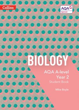 AQA A-Level Biology Year 2 Student Book AQA A-Level Biology Year 2 Student Book