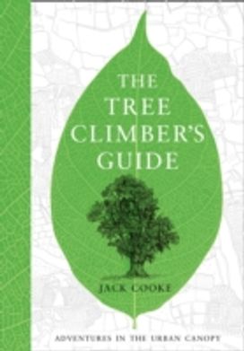 The Treeclimber's Guide The Treeclimber's Guide