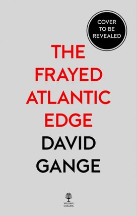 The Frayed Atlantic Edge