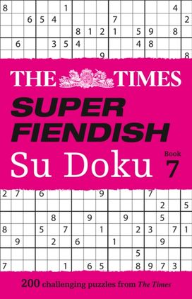 Times Super Fiendish Su Doku Book 7 Times Super Fiendish Su Doku Book 7