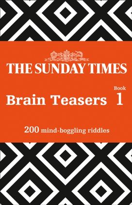 The Sunday Times Brain Teasers Book 1