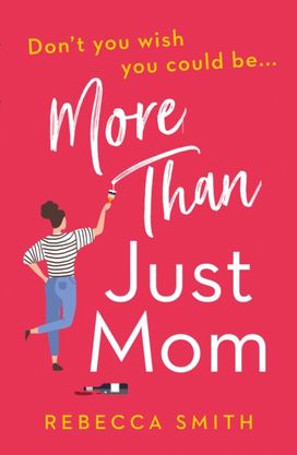 More Than Just Mom More Than Just Mom