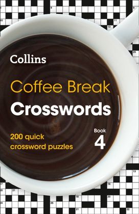 Coffee Break Crosswords Book 4 Coffee Break Crosswords Book 4