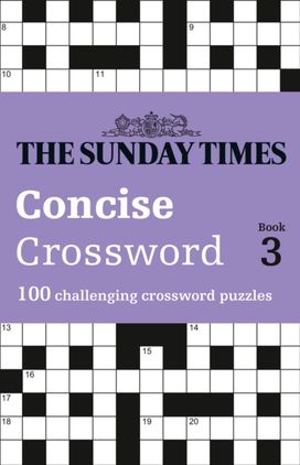 Sunday Times Concise Crossword Book 3 Sunday Times Concise Crossword Book 3