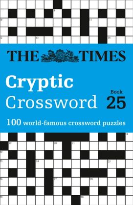 Times Cryptic Crossword Book 25 Times Cryptic Crossword Book 25
