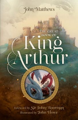 Great Book of King Arthur and His Knights of the Round Table