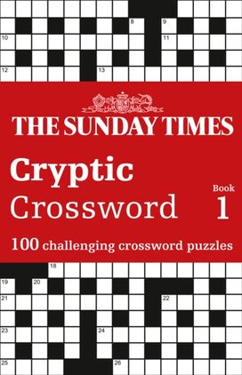 Sunday Times Cryptic Crossword Book 1 Sunday Times Cryptic Crossword Book 1