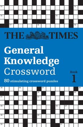 Times General Knowledge Crossword Book 1 Times General Knowledge Crossword Book 1