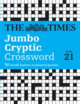 Times Jumbo Cryptic Crossword Book 21 Times Jumbo Cryptic Crossword Book 21