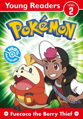 Pokemon Young Readers Level 2: Fuecoco the Berry Thief
