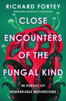 Close Encounters of the Fungal Kind Close Encounters of the Fungal Kind