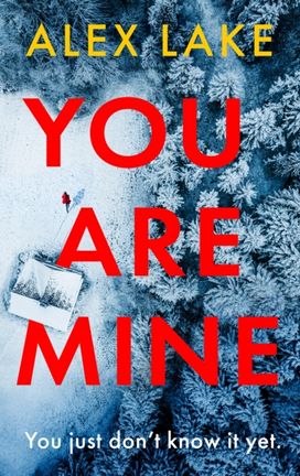 You Are Mine You Are Mine