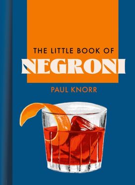 Little Book of Negroni Little Book of Negroni