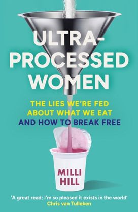 Ultra-Processed Women Ultra-Processed Women
