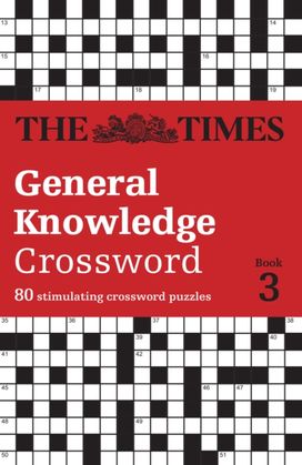 Times General Knowledge Crossword Book 3 Times General Knowledge Crossword Book 3