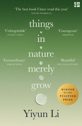 Things in Nature Merely Grow Things in Nature Merely Grow