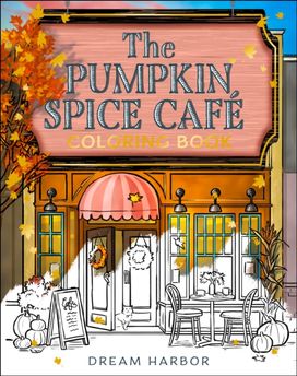 Pumpkin Spice Coloring Book Pumpkin Spice Coloring Book