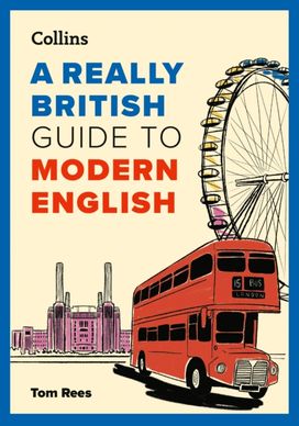 Really British Guide to Modern English