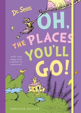 Oh, the Places You'll Go!