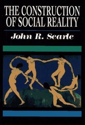 The Construction of Social Reality