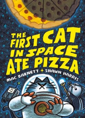 First Cat in Space Ate Pizza First Cat in Space Ate Pizza