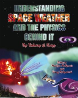 Understanding Space Weather Understanding Space Weather