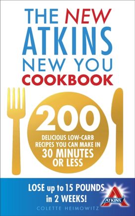 New Atkins New You Cookbook New Atkins New You Cookbook