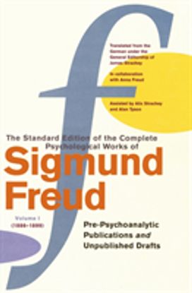 Complete Psychological Works of Sigmund Freud, Volume 1