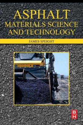 Asphalt Materials Science and Technology Asphalt Materials Science and Technology