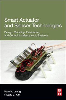 Smart Actuator and Sensor Technologies Smart Actuator and Sensor Technologies