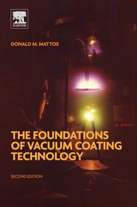 Foundations of Vacuum Coating Technology Foundations of Vacuum Coating Technology