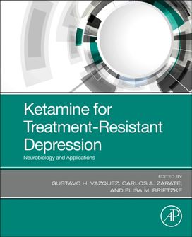 Ketamine for Treatment-Resistant Depression Ketamine for Treatment-Resistant Depression