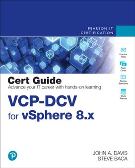 VCP-DCV for vSphere 8.x Cert Guide VCP-DCV for vSphere 8.x Cert Guide