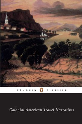 Colonial American Travel Narratives Colonial American Travel Narratives