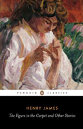 The \"Figure in the Carpet\" and Other Stories The \"Figure in the Carpet\" and Other Stories