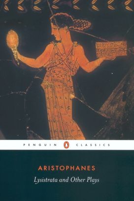 Lysistrata and Other Plays Lysistrata and Other Plays