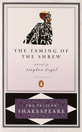 Taming of the Shrew Taming of the Shrew