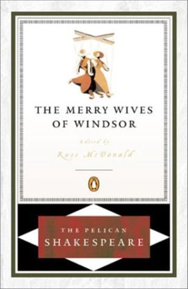 The Merry Wives of Windsor The Merry Wives of Windsor