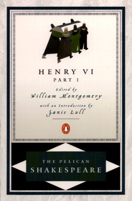 Henry Vi, Part 1 Henry Vi, Part 1