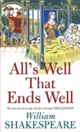 All's Well that Ends Well All's Well that Ends Well