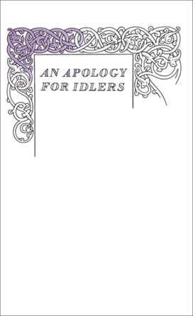 Apology for Idlers Apology for Idlers
