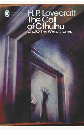 Call of Cthulhu and Other Weird Stories Call of Cthulhu and Other Weird Stories