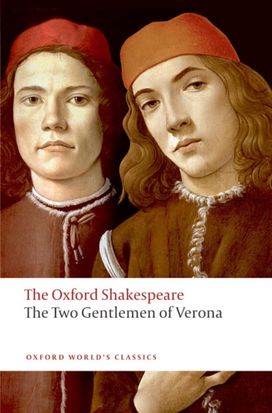 Two Gentlemen of Verona: The Oxford Shakespeare Two Gentlemen of Verona: The Oxford Shakespeare