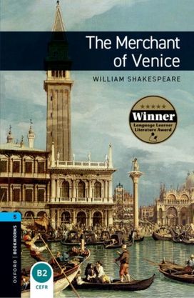 Oxford Bookworms Library: Level 5:: the Merchant of Venice