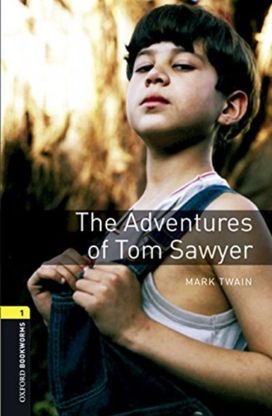 Oxford Bookworms Library: Level 1:: the Adventures of Tom Sawyer Audio Pack