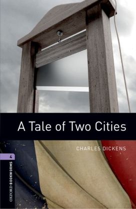 Oxford Bookworms Library: Level 4:: a Tale of Two Cities Audio Pack Oxford Bookworms Library: Level 4:: a Tale of Two Cities Audio Pack
