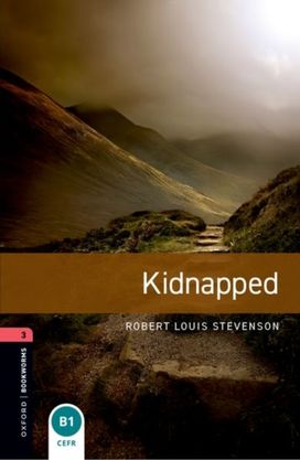 Oxford Bookworms Library: Level 3: Kidnapped Oxford Bookworms Library: Level 3: Kidnapped