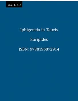 Iphigeneia in Tauris Iphigeneia in Tauris